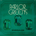 PARLOR GREENS - EMERALDS - VINYL LP