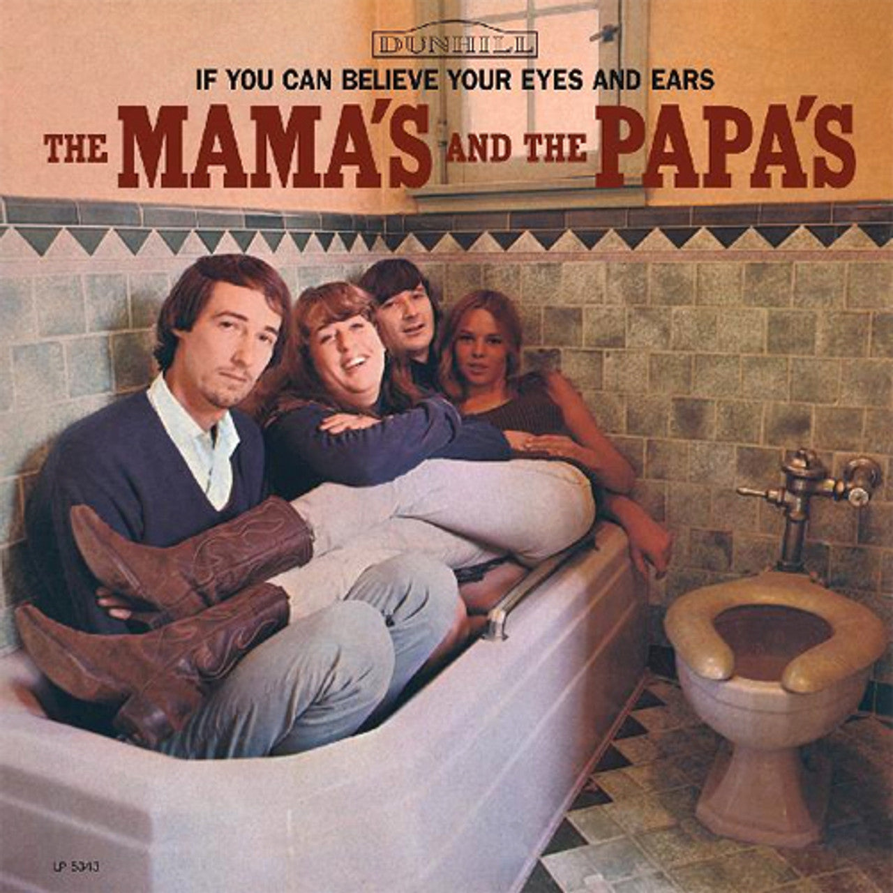 THE MAMAS & THE PAPAS - IF YOU CAN BELIEVE YOUR EYES AND EARS - VINYL LP
