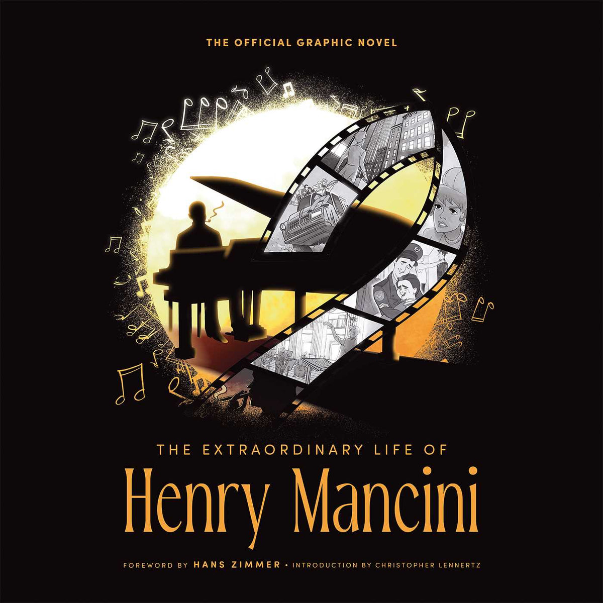 Official Graphics THE EXTRAORDINARY LIFE OF HENRY MANCINI: THE OFFICIAL GRAPHIC NOVEL ...