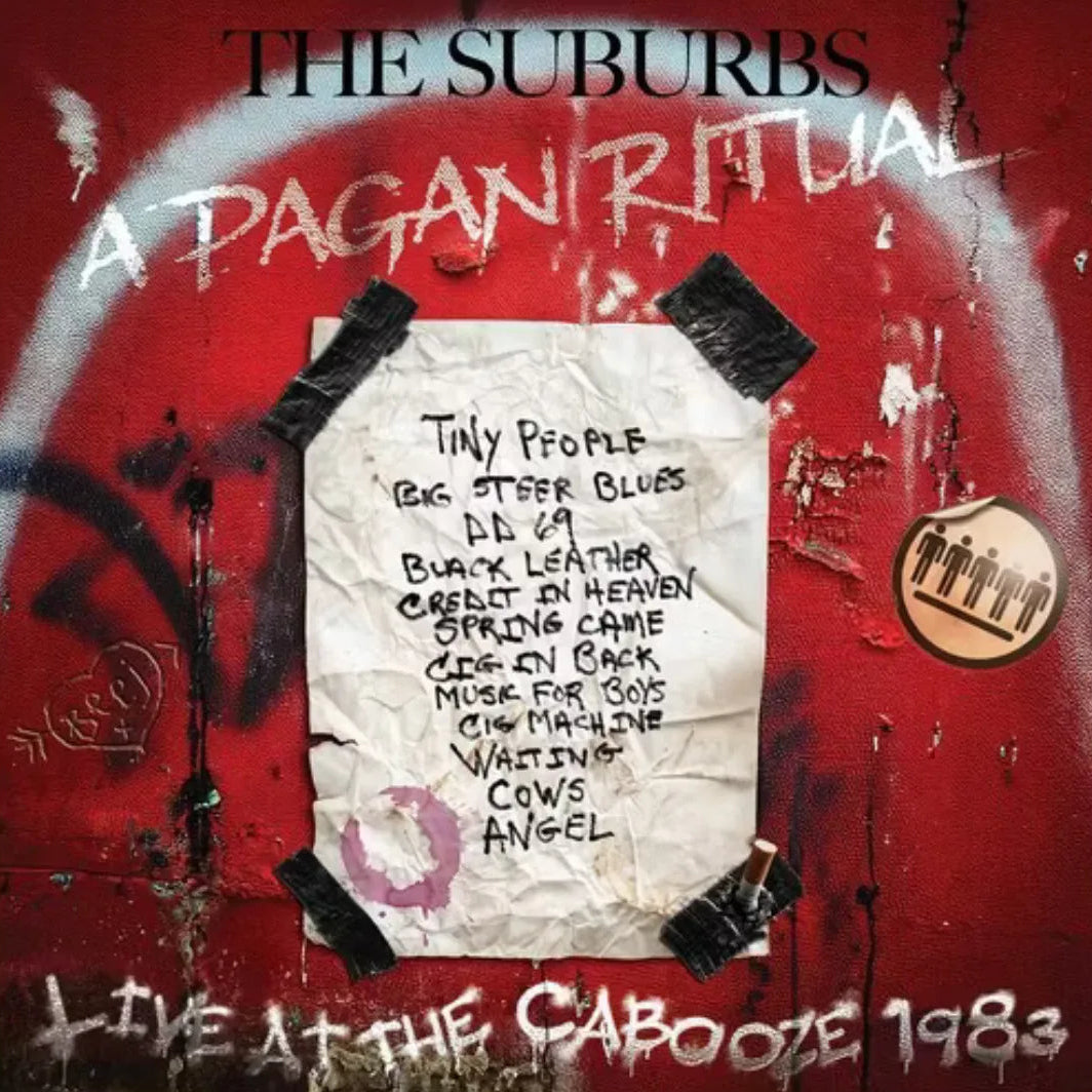 THE SUBURBS - A PAGAN RITUAL: LIVE AT THE CABOOZE 1983 - VINYL LP