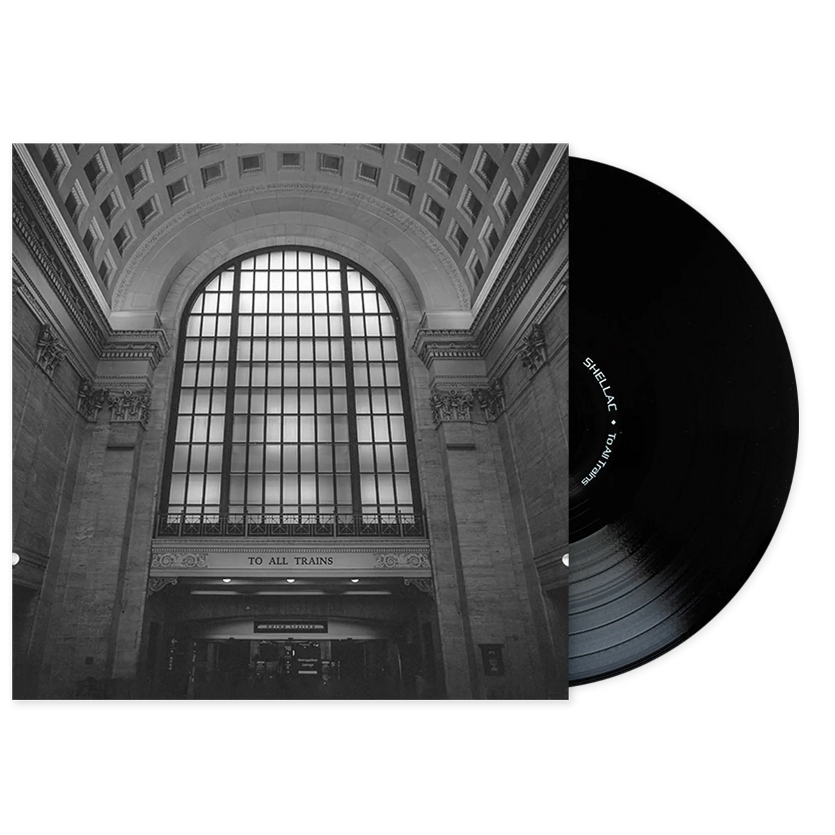 Shellac Trains SHELLAC - TO ALL TRAINS - VINYL LP – Rock & Roll Hall of Fame Museum Store