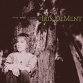 IRIS DEMENT - THE WAY I SHOULD - 30TH ANNIVERSARY EDITION - VINYL LP