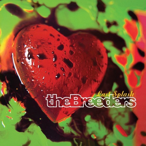 THE BREEDERS - LAST SPLASH - VINYL LP