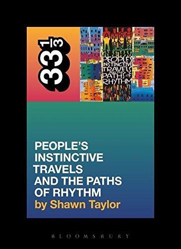 A TRIBE CALLED QUEST'S PEOPLE'S INSTINCTIVE TRAVELS AND THE PATHS OF RHYTHM BY SHAWN TAYLOR 33 1/3 COLLECTION BOOK
