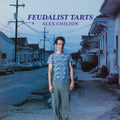 ALEX CHILTON - FEUDALIST TARTS - VINYL LP