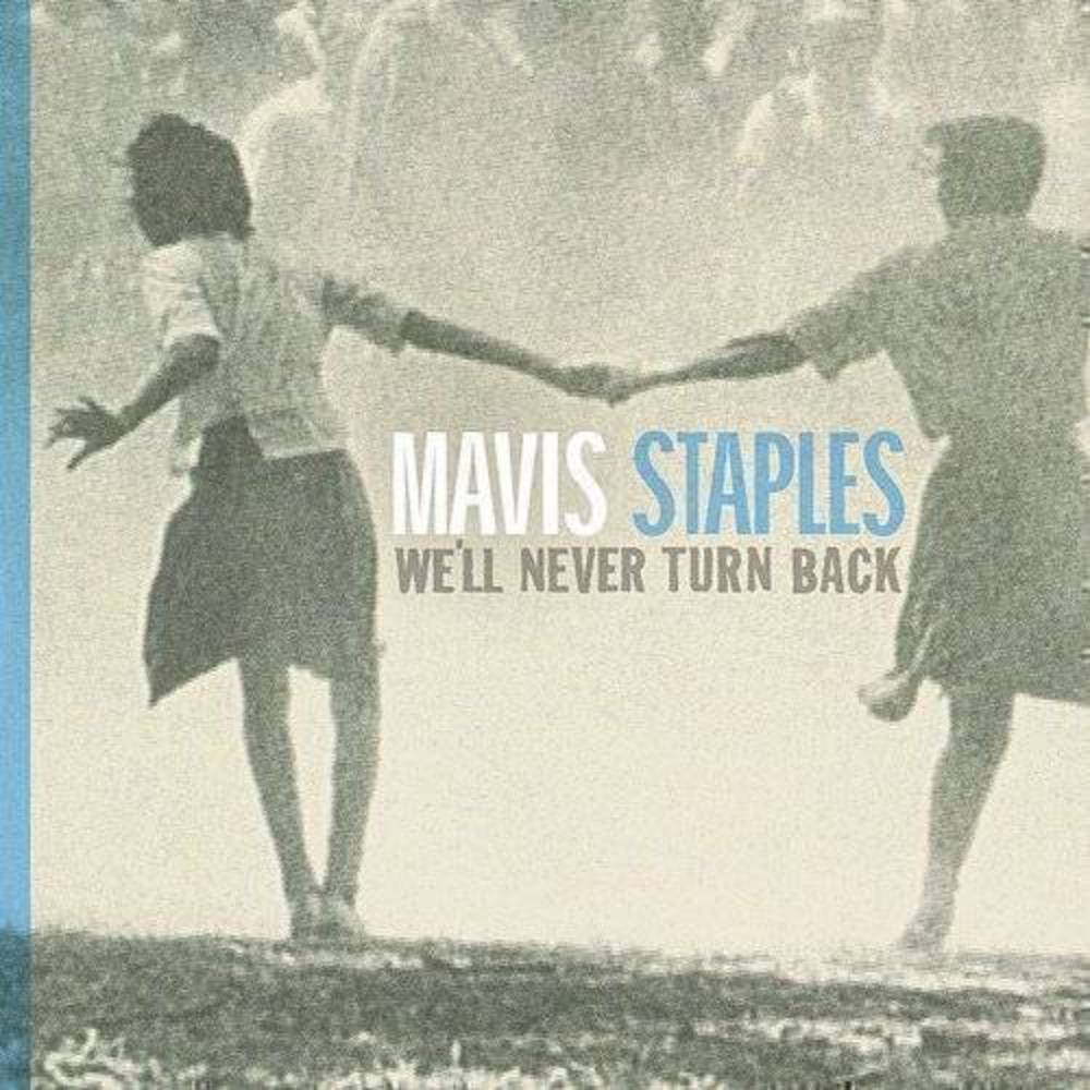 MAVIS STAPLES - WE'LL NEVER TURN BACK - 15TH ANNIVERSARY EDITION - AQUA BLUE COLOR - VINYL LP