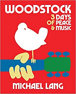 WOODSTOCK: 3 DAYS OF PEACE & MUSIC - HARDCOVER - BOOK