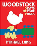 WOODSTOCK: 3 DÍAS DE PAZ Y MÚSICA - TAPA DURA - LIBRO