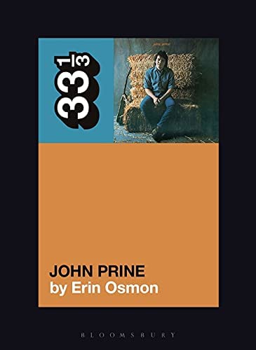 JOHN PRINE'S JOHN PRINE - 33 1/3 BOOK