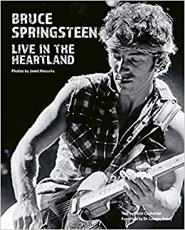 BRUCE SPRINGSTEEN - BRUCE SPRINGSTEEN: LIVE IN THE HEARTLAND - BOOK