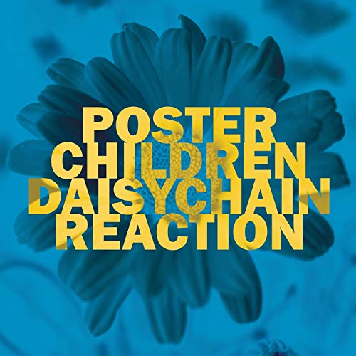 POSTER CHILDREN - DAISYCHAIN REACTION - 25TH ANNIVERSARY EDITION - VINYL LP