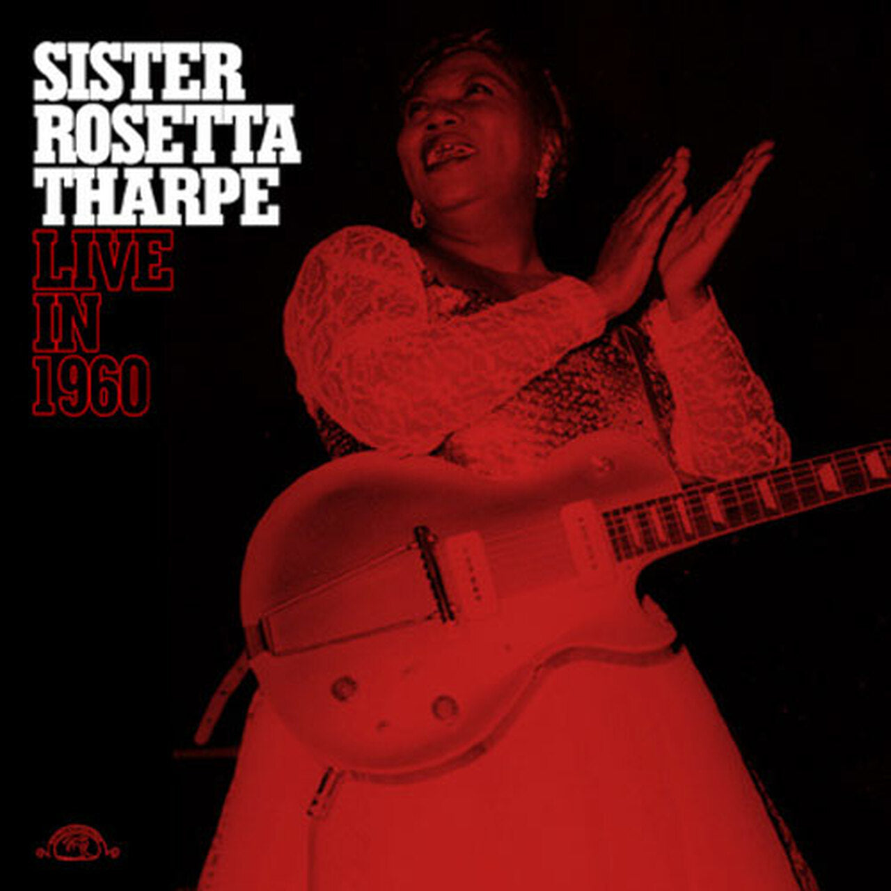 SISTER ROSETTA THARPE - LIVE IN 1960 - VINYL LP