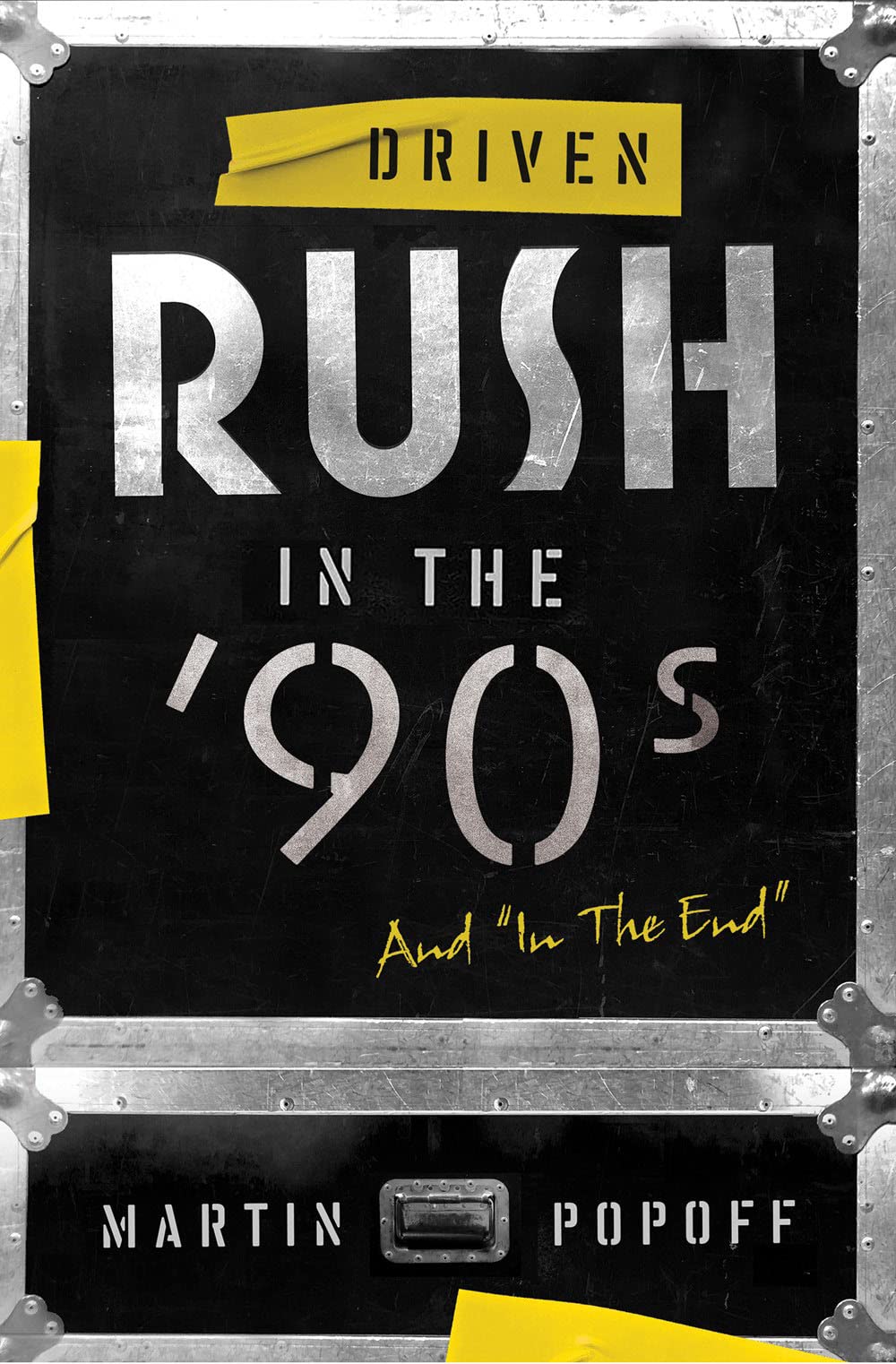 RUSH - DRIVEN: RUSH IN THE '90s AND "IN THE END" - BOOK