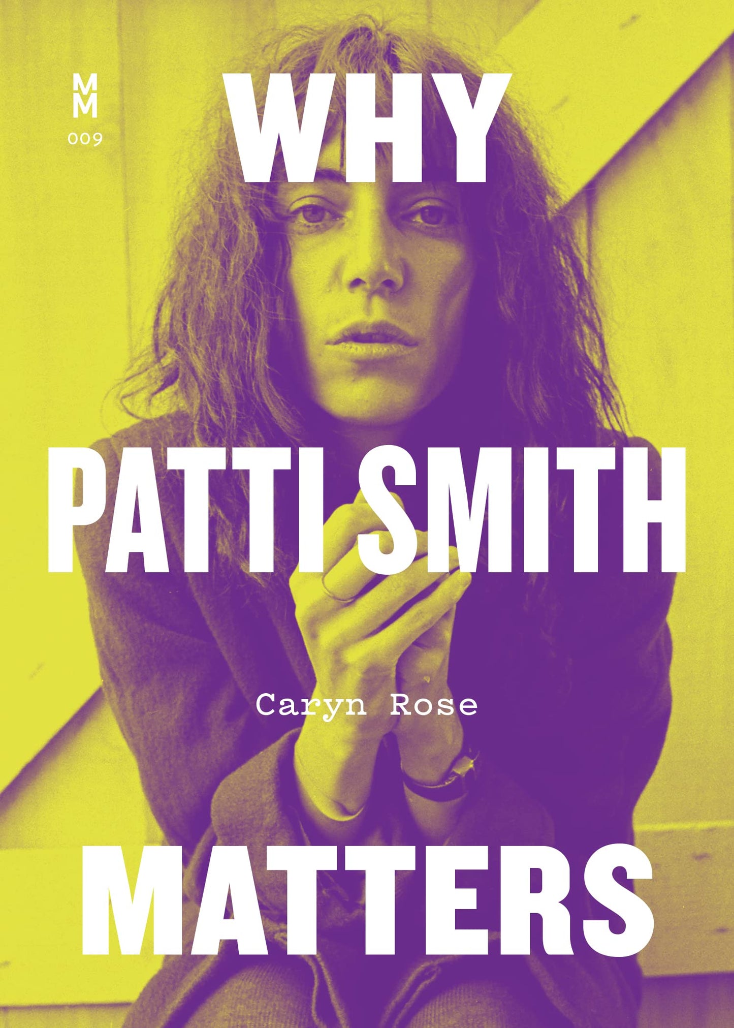 PATTI SMITH - WHY PATTI SMITH MATTERS - PAPERBACK - BOOK