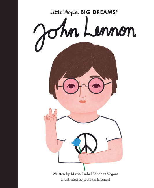 JOHN LENNON - LITTLE PEOPLE, BIG DREAMS - HARDCOVER BOOK