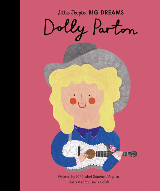 DOLLY PARTON - LITTLE PEOPLE, BIG DREAMS - HARDCOVER BOOK