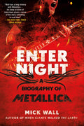 METALLICA - ENTER NIGHT: A BIOGRAPHY OF METALLICA - PAPERBACK - BOOK