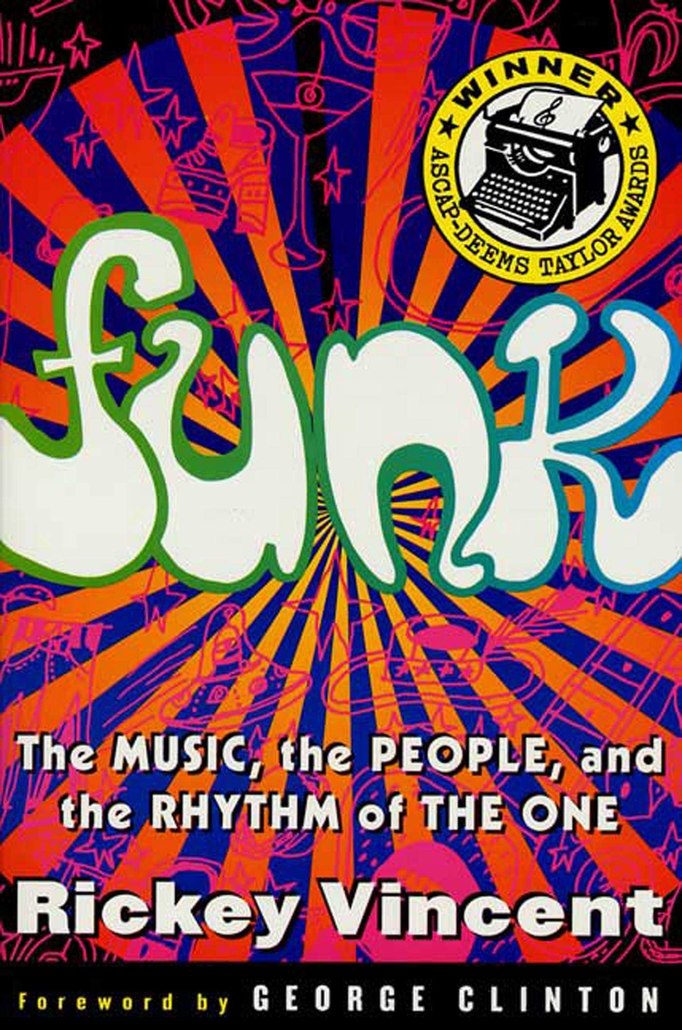 FUNK: THE MUSIC, THE PEOPLE, AND THE RHYTHM OF THE ONE - BOOK