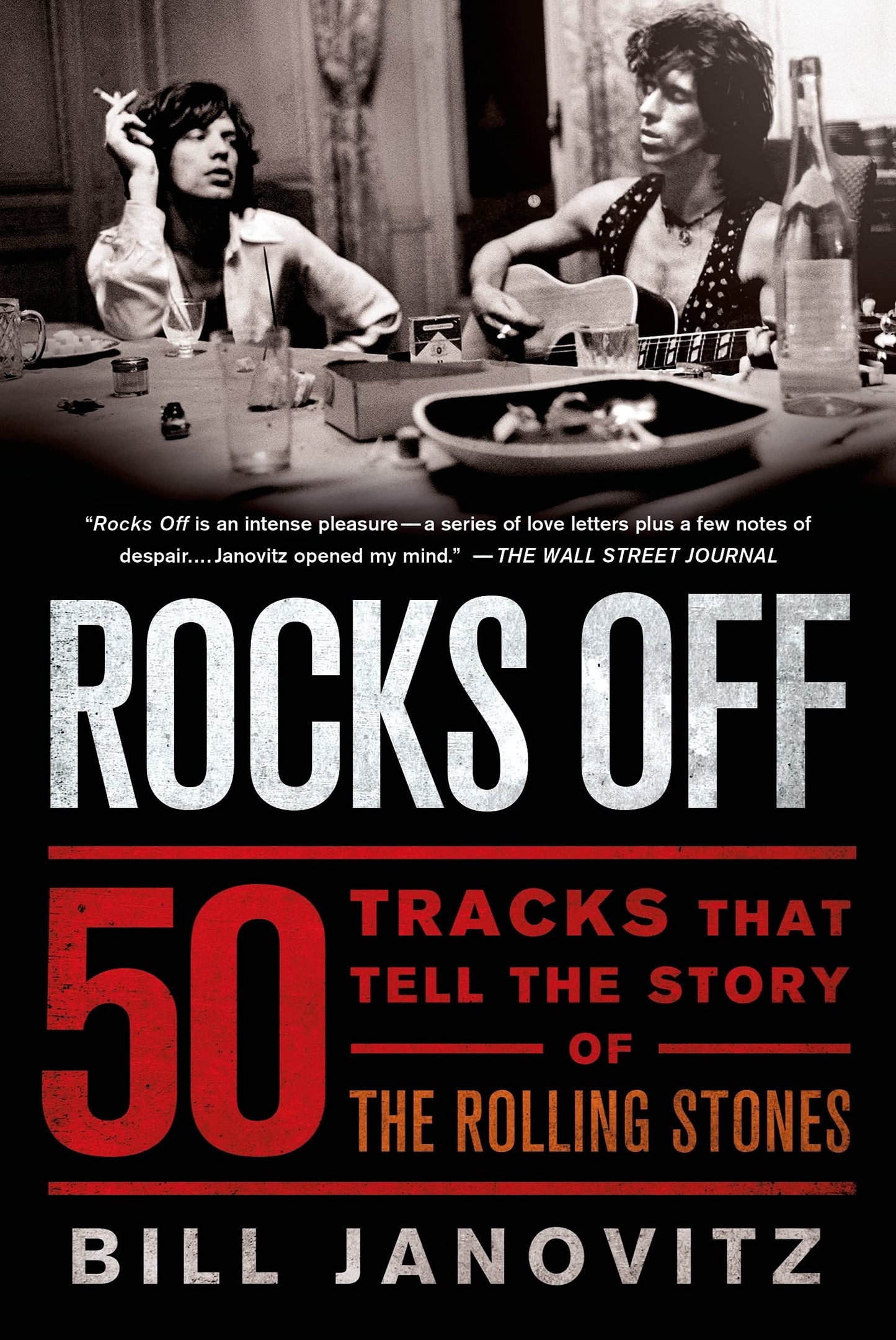 THE ROLLING STONES - ROCKS OFF: 50 TRACKS THAT TELL THE STORY OF THE ROLLING STONES  - PAPERBACK - BOOK