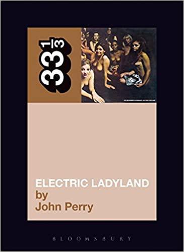 JIMI HENDRIX - ELECTRIC LADYLAND - LIBRO 33 1/3