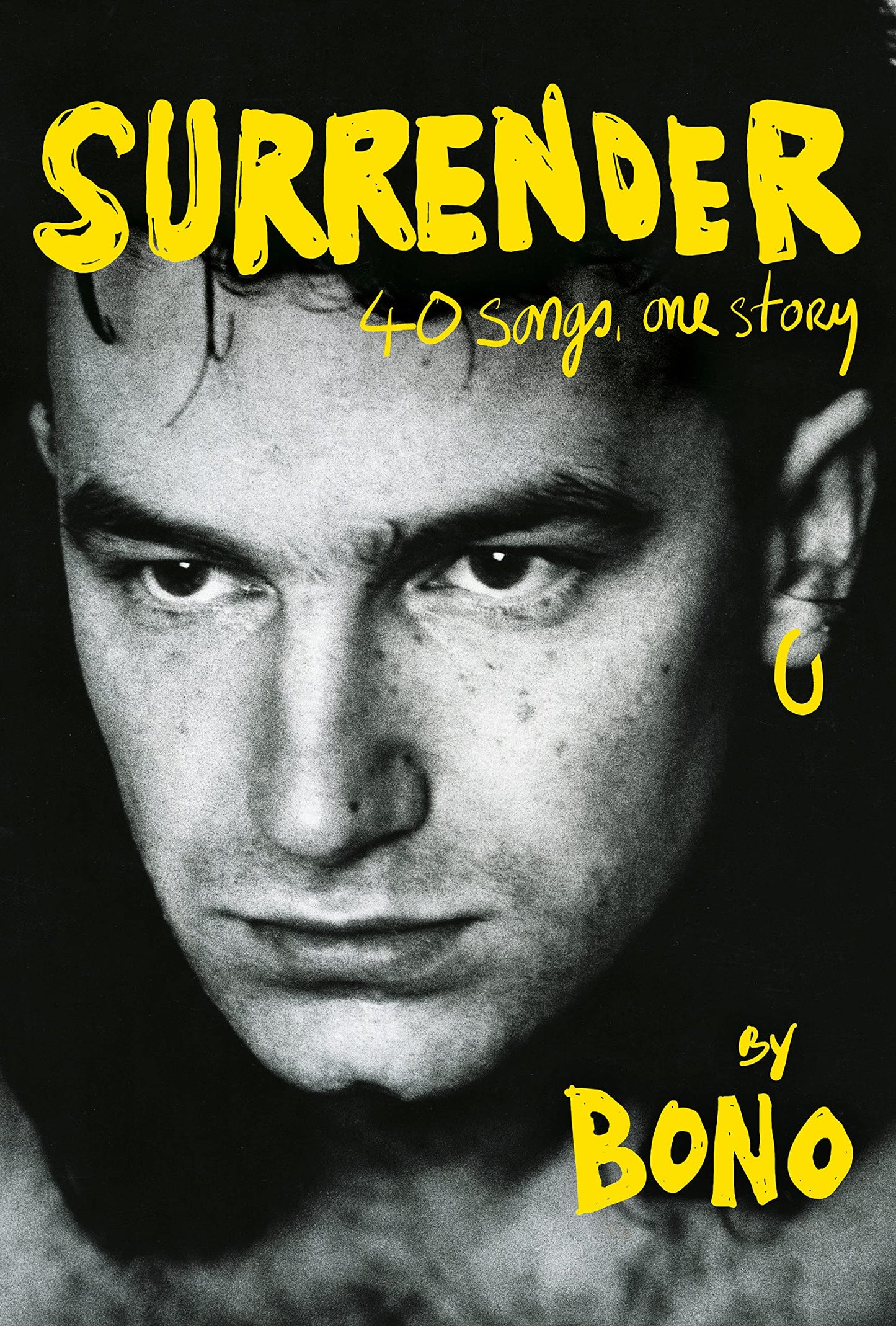 U2 - BONO - SURRENDER: 40 SONGS, ONE STORY - HARDCOVER - BOOK