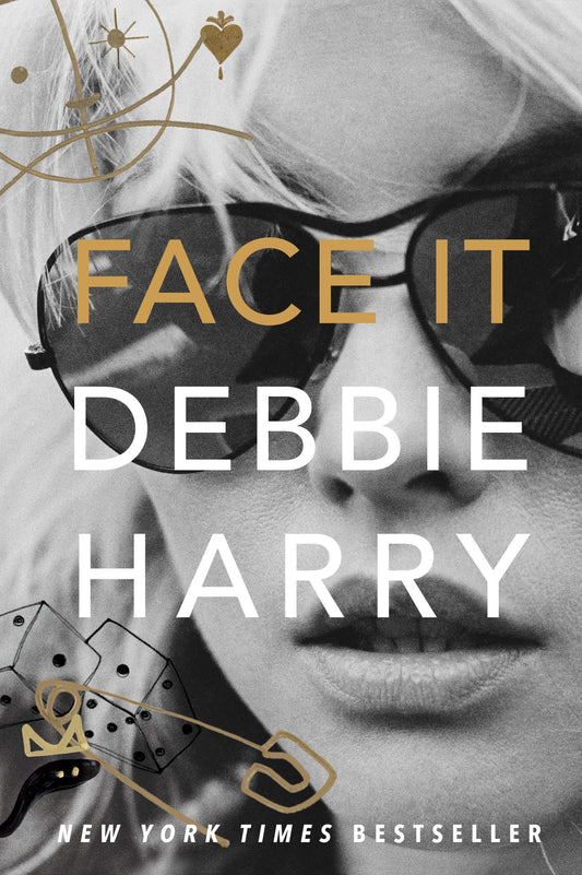 BLONDIE - DEBBIE HARRY - FACE IT - HARDCOVER - BOOK