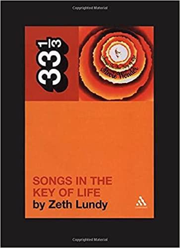 STEVIE WONDER'S SONGS IN THE KEY OF LIFE BY ZETH LUNDY 33 1/3 COLLECTION BOOK