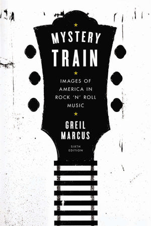 TREN MISTERIOSO: IMÁGENES DE AMÉRICA EN LA MÚSICA ROCK 'N' ROLL - RÚSTICA - LIBRO