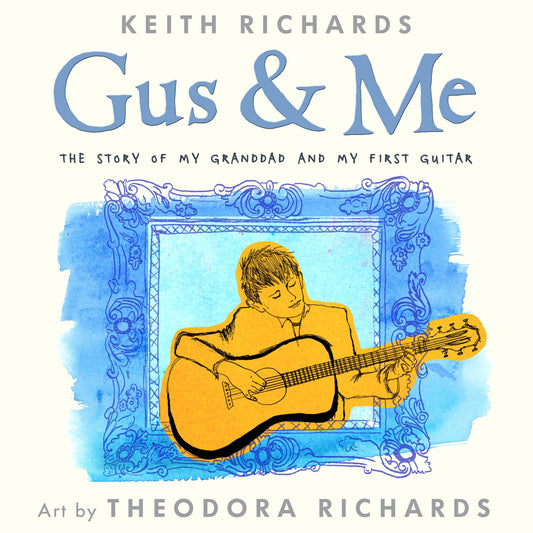GUS & ME: THE STORY OF MY GRANDAD & MY FIRST GUITAR - BOOKINGRA