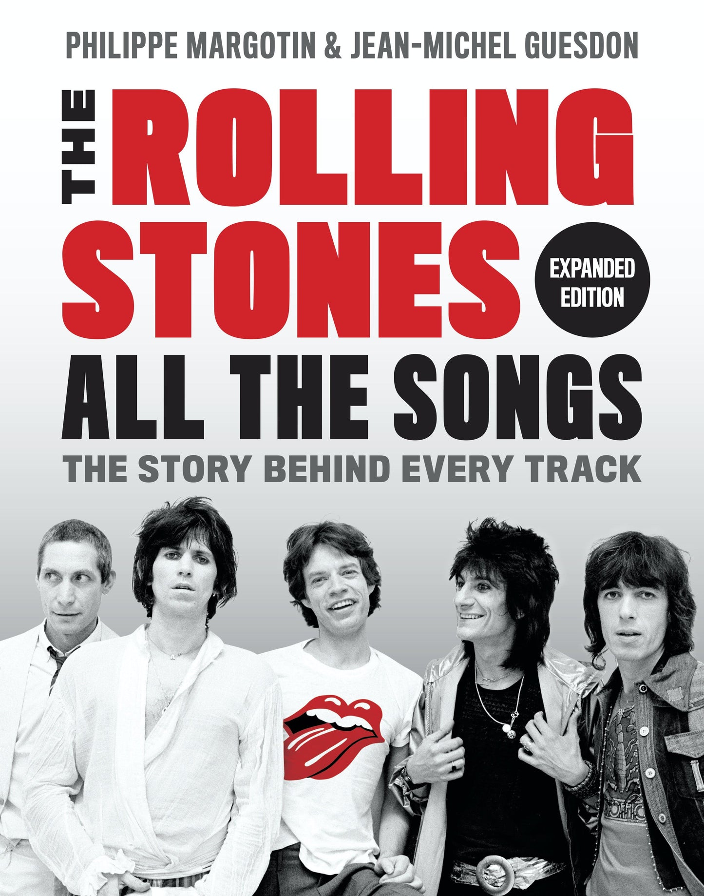 THE ROLLING STONES - ALL THE SONGS: THE STORY BEHIND EVERY TRACK - BOOK