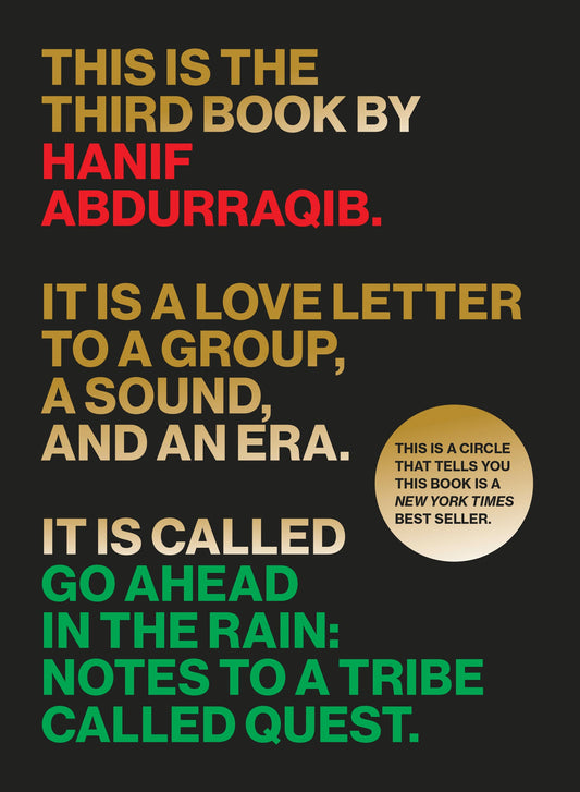 A TRIBE CALLED QUEST - GO AHEAD IN THE RAIN: NOTES TO A TRIBE CALLED QUEST. - PAPERBACK - BOOK