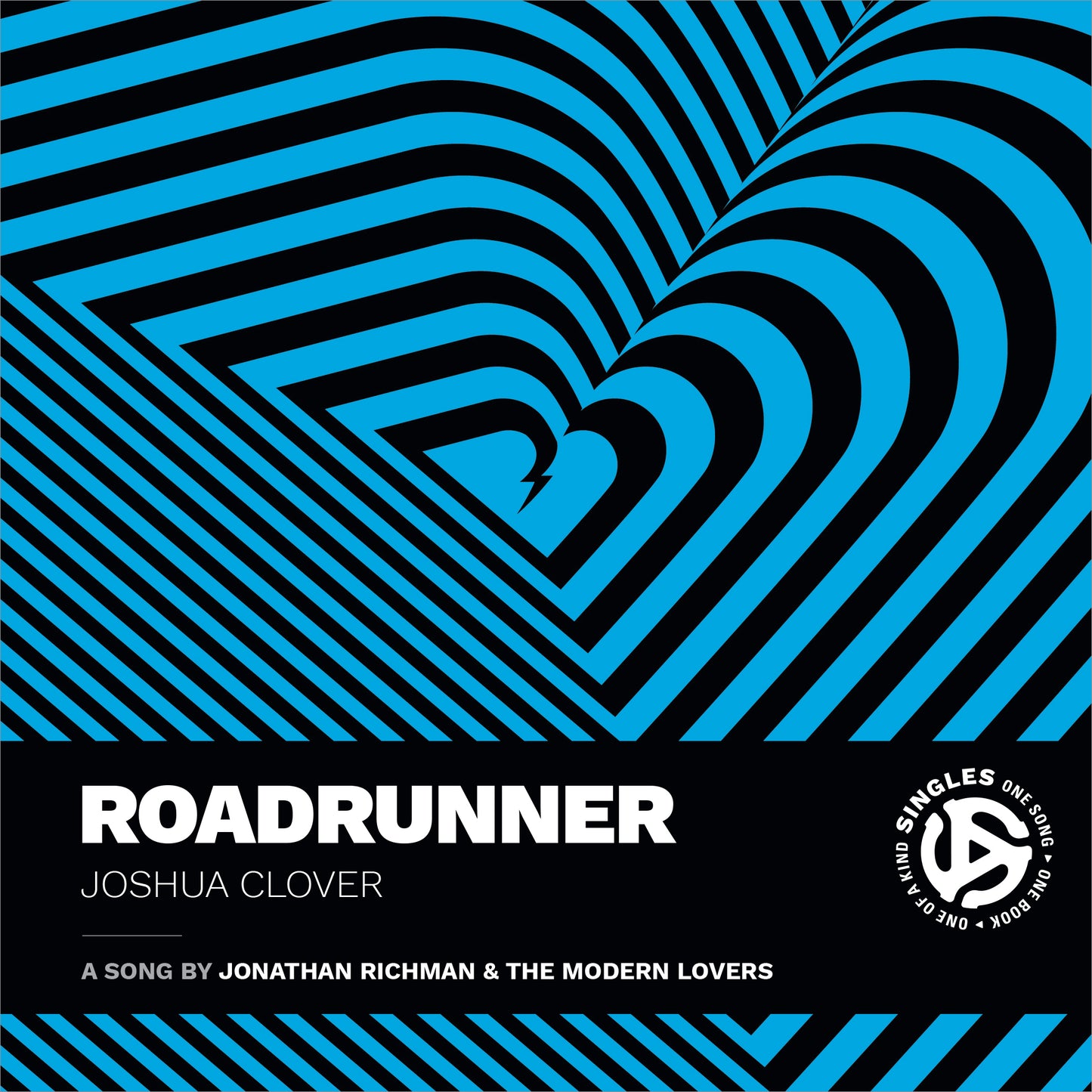 ROADRUNNER: A SONG BY JONATHAN RICHMAN AND THE MODERN LOVERS - BOOK