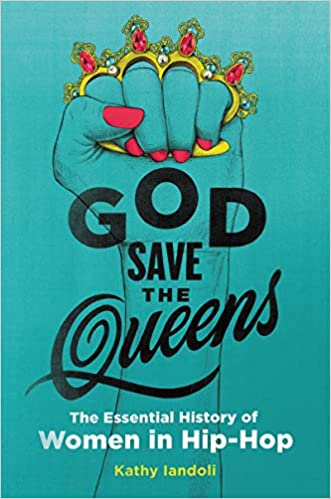 DIOS SALVE A LAS QUEENS: LA HISTORIA ESENCIAL DE LAS MUJERES EN EL HIP-HOP - PAPEL - LIBRO