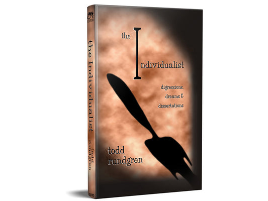INDIVIDUALIST - DIGRESSIONS DREAMS & DISSERTATION ENHANCED EDITION BY TODD RUNDGREN