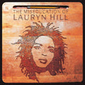 THE MISEDUCATION OF LAURYN HILL