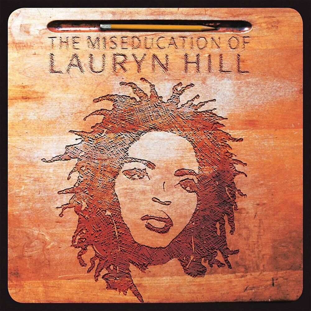 THE MISEDUCATION OF LAURYN HILL