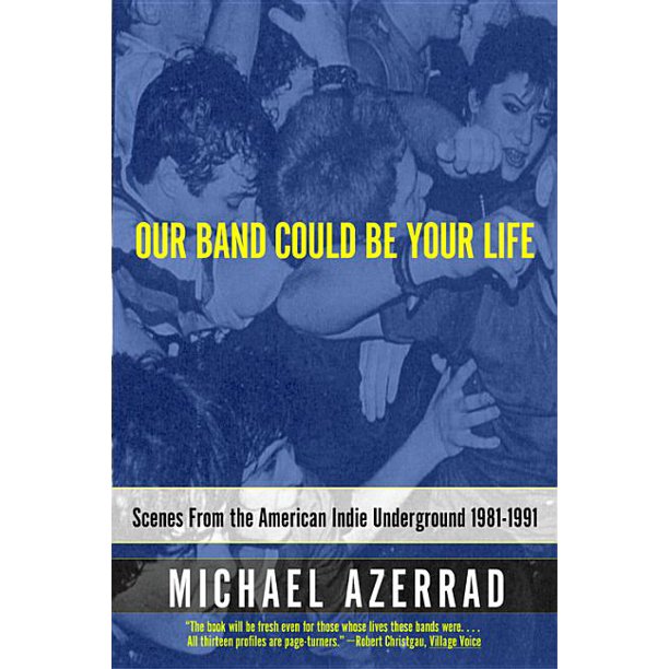 OUR BAND COULD BE YOUR LIFE - BOOK