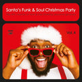 VARIOUS ARTISTS - SANTA'S FUNK & SOUL CHRISTMAS PARTY VOL. 4 - WITH BONUS 7" - VINYL LP