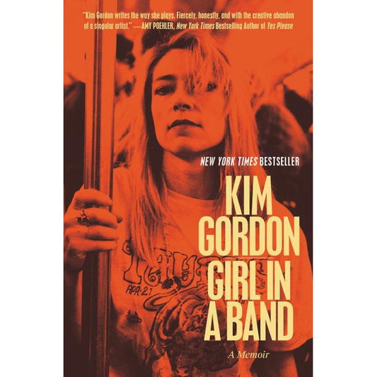 KIM GORDON - GIRL IN A BAND - PAPERBACK - BOOK