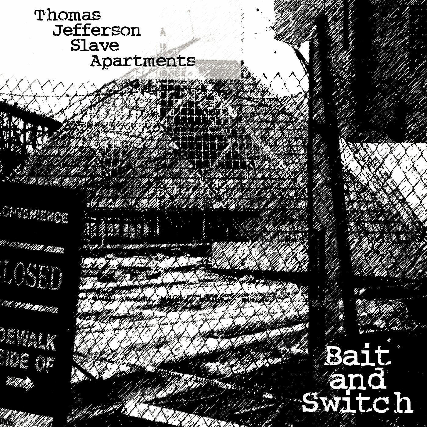 APARTAMENTOS DE ESCLAVOS DE THOMAS JEFFERSON - BAIT AND SWITCH - EDICIÓN LIMITADA - TRANSPARENTE - LP DE VINILO