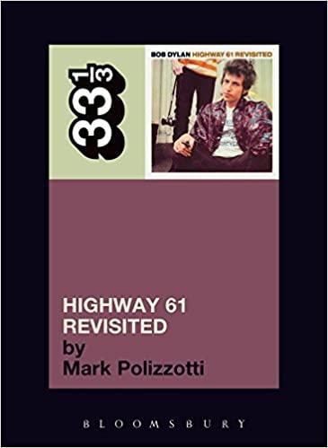 BOB DYLAN - HIGHWAY 61 REVISITADA POR MARK POLIZZOTTI - LIBRO DE LA COLECCIÓN 33 1/3