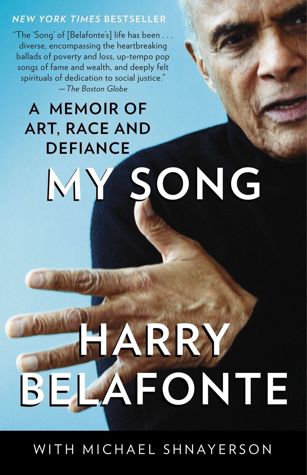 HARRY BELAFONTE - MY SONG: A MEMOIR OF ART, RACE AND DEFIANCE - PAPERBACK - BOOK