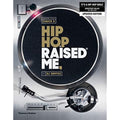 HIP HOP RAISED ME - PAPERBACK - BOOK